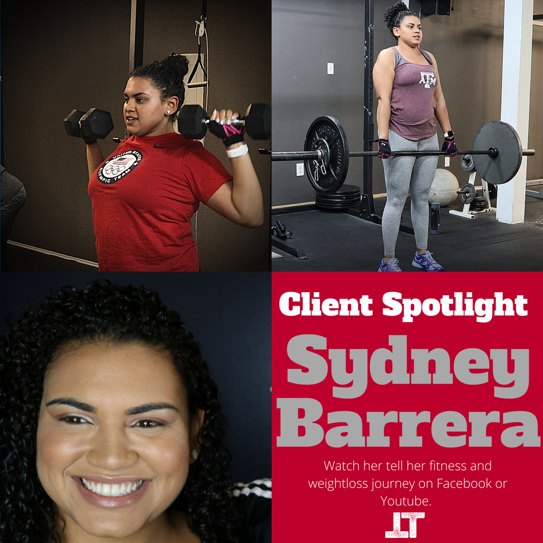 Client Spotlight | Sydney Barrera | Weight loss Story