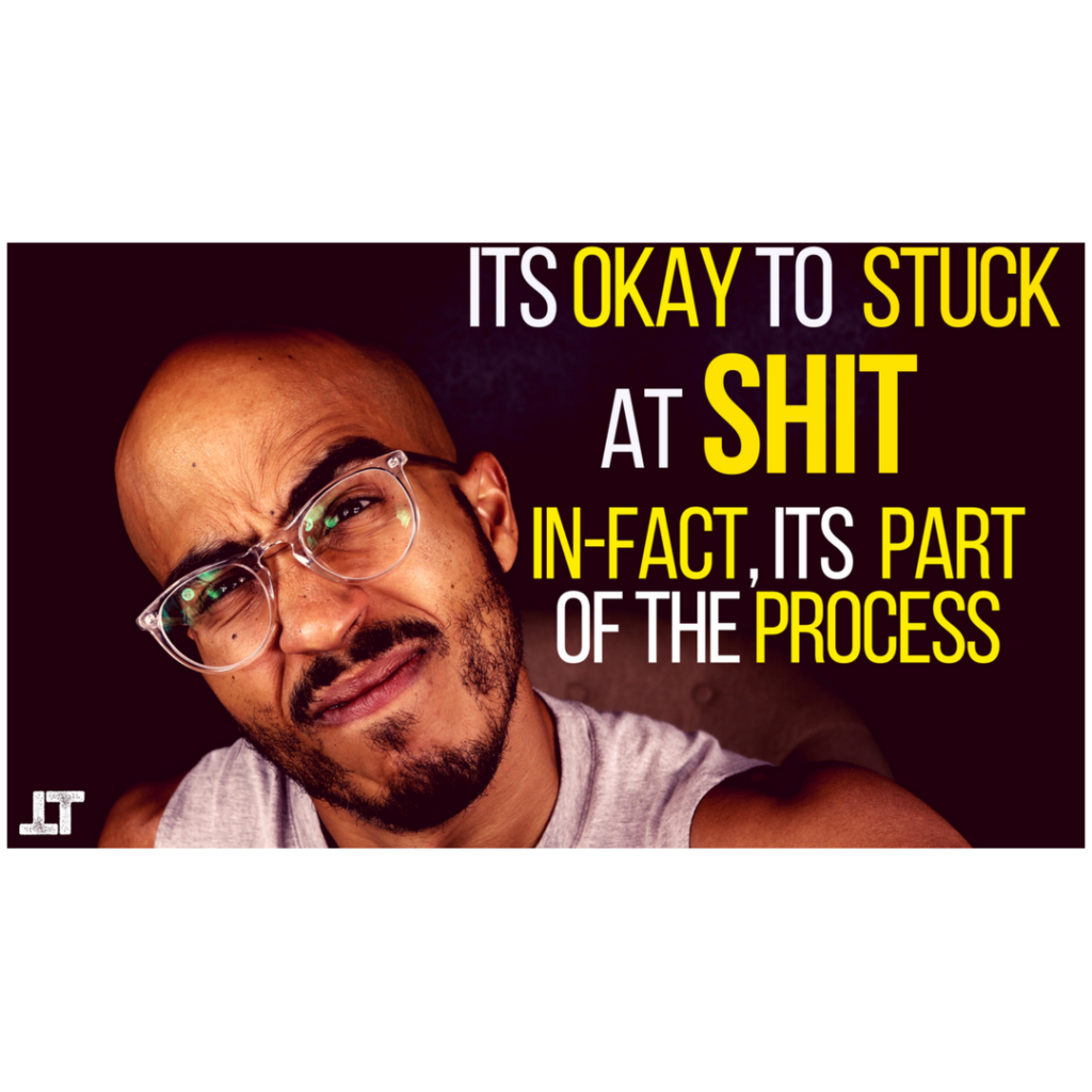 It s Okay To Suck At Shit In Fact It s Part Of The Process Total