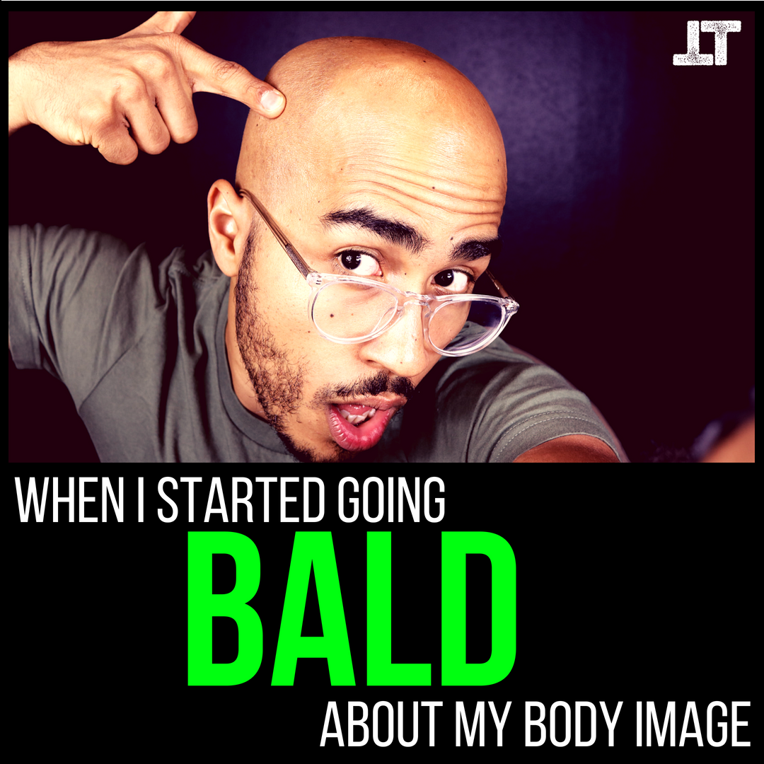 Going Bald | About My Body Image